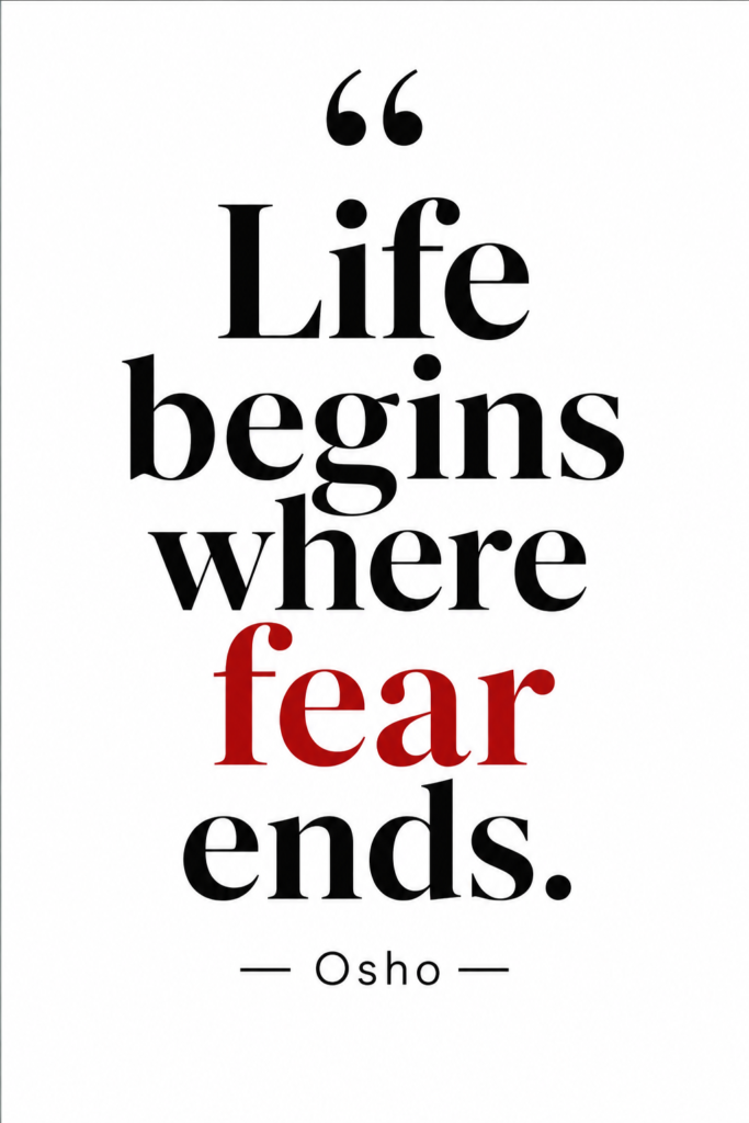 Clean white studio aesthetic background with the powerful Osho quote: "Life begins where fear ends."