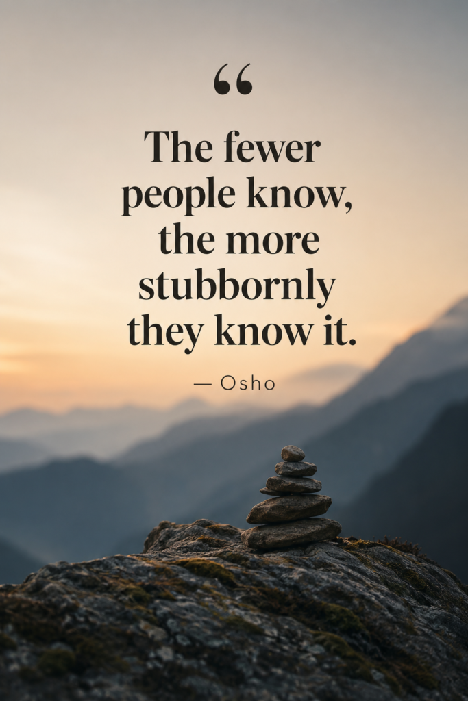 Blurred mountain horizon background with the Osho quote about stubborn knowledge.