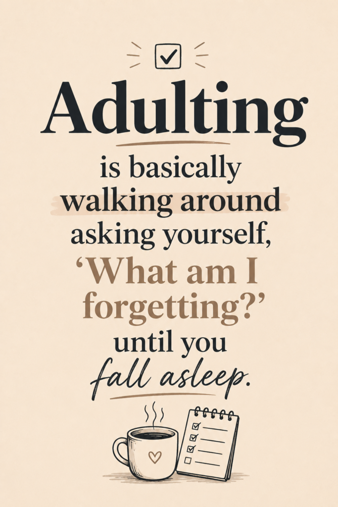 Clean modern beige Pinterest pin with dark charcoal text featuring a humorous quote about the struggles of adulting.