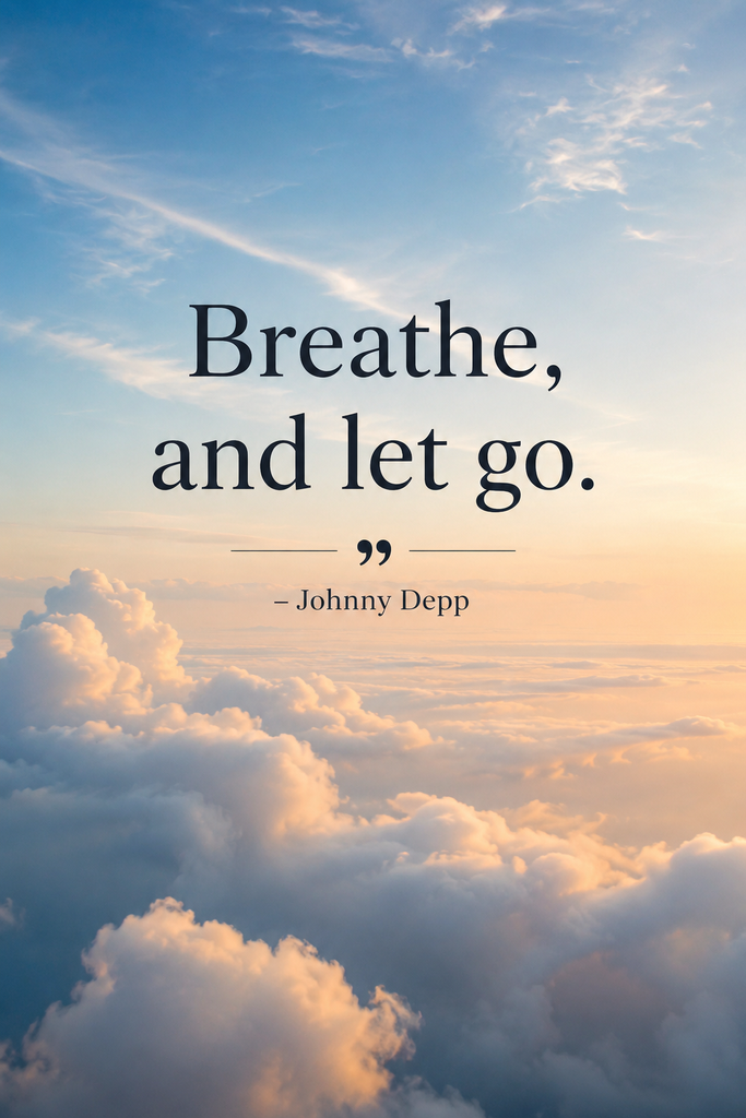 Airy cloud aesthetic background conveying deep relaxation and peace with a simple, powerful breathing quote.