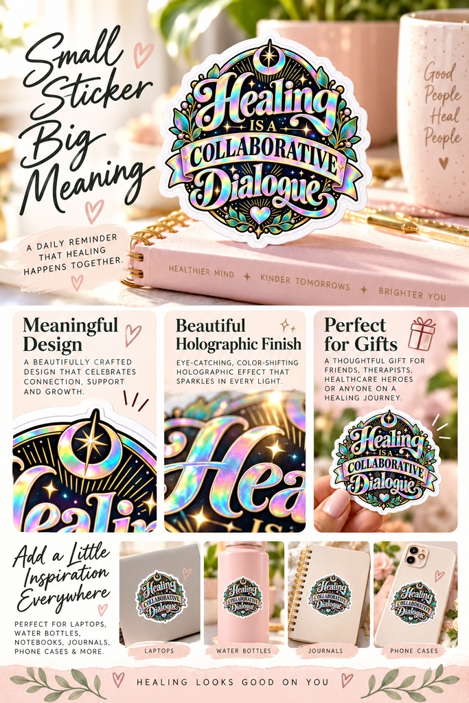 Aesthetic round badge sticker reading "Healing is a Collaborative Dialogue".