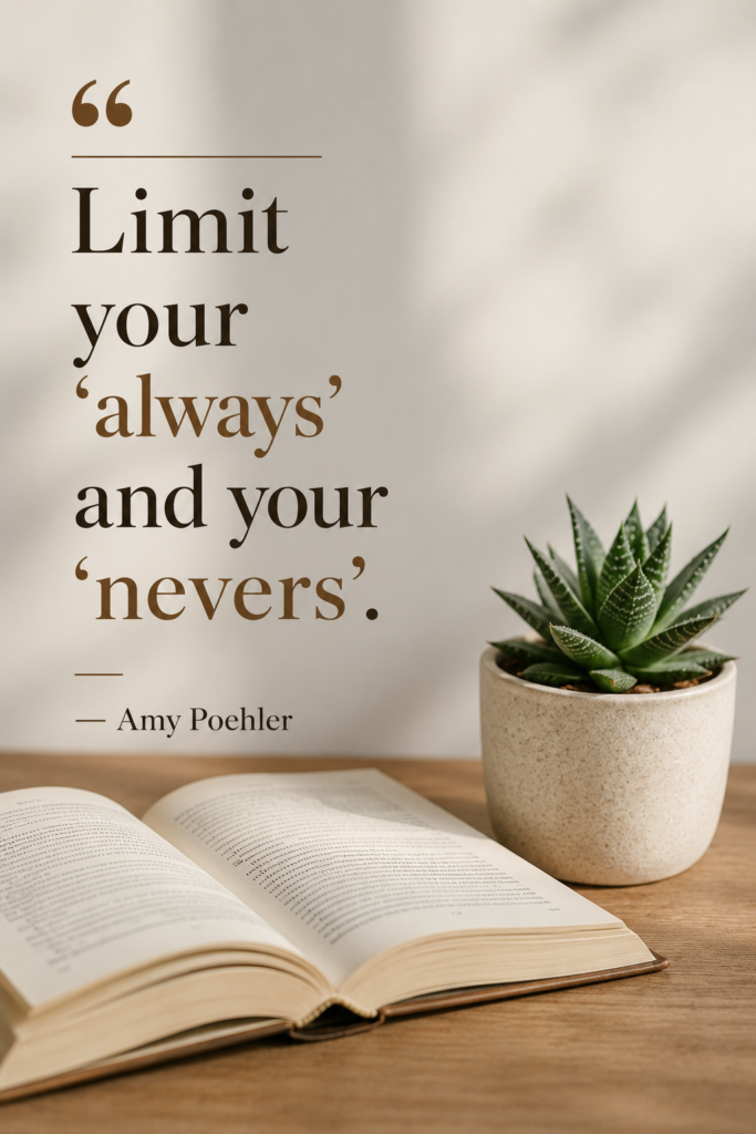 An open book and a small plant on a wooden table with the Amy Poehler wisdom quote.