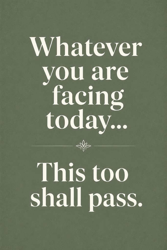 Solid sage green background with a subtle grain texture and large crisp white typography displaying the Persian adage "This too shall pass."