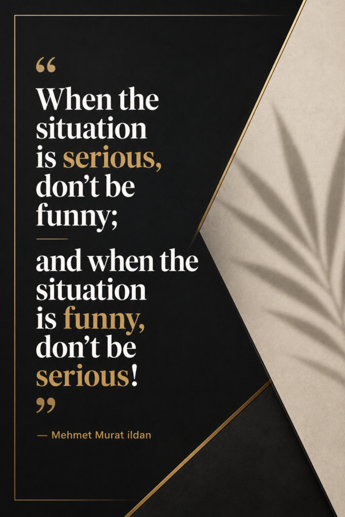 Modern clean editorial aesthetic graphic displaying Mehmet Murat ildan's insightful quote on situational awareness.