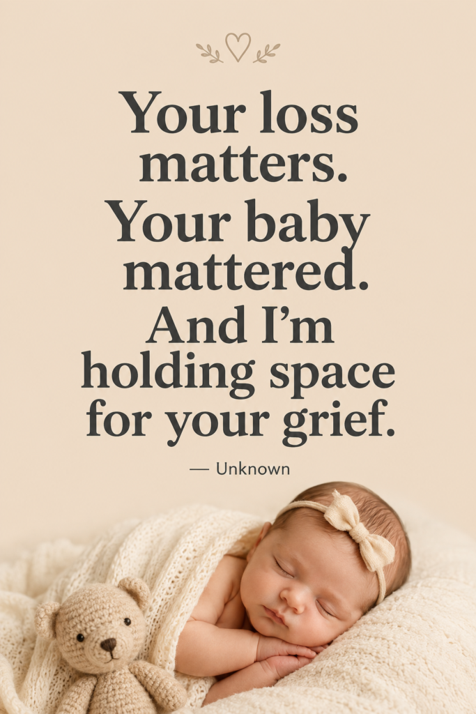 Minimalist beige pin featuring a validating baby death quote about holding space for grief.